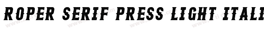 Roper Serif Press Light Italic字体转换